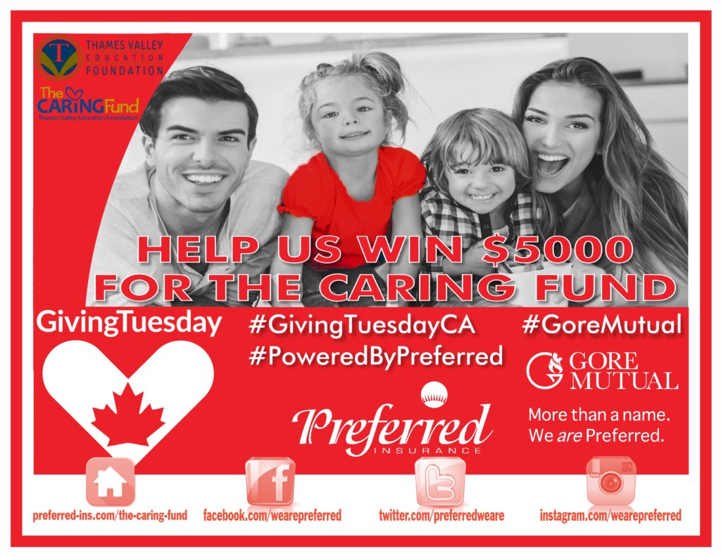 Preferred Insurance Nomination for The Caring Fund Thames Valley District School Board Education Foundation with partner Gore Mutual for Giving Tuesday 2018