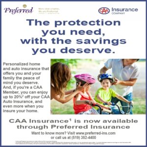 CAA The Protection You Need- CAA Insurance Company Car Auto Insurance Home House Insurance MyPace Chatham Ontario Kent Tilbury Wheatley